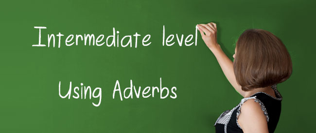 B1 - Using Adverbs
