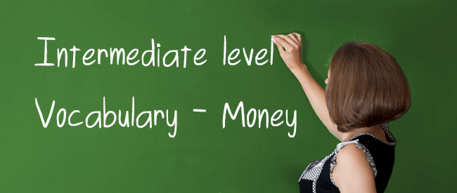 Intermediate - Money Vocabulary